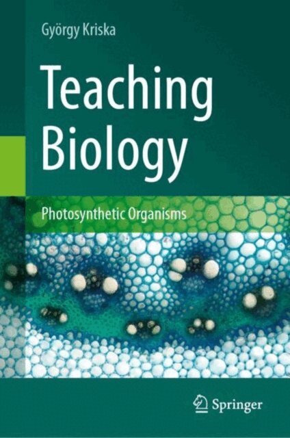 Gyorgy Kriska - Teaching Biology, E-bok