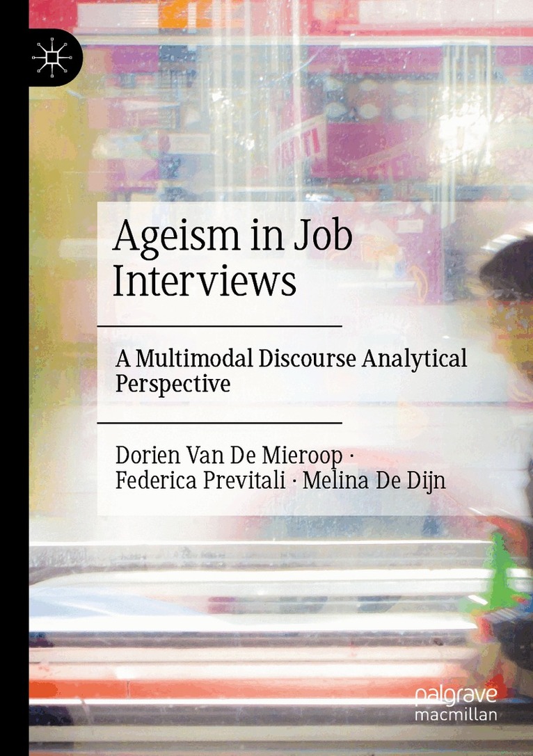 Dorien Van De Mieroop, Federica Previtali, Melina De Dijn - Ageism in Job Interviews, Häftad