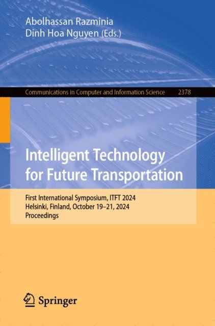 Dinh Hoa Nguyen, Abolhassan Razminia - Intelligent Technology for Future Transportation, E-bok