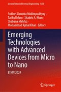 Emerging Technologies with Advanced Devices from Micro to Nano