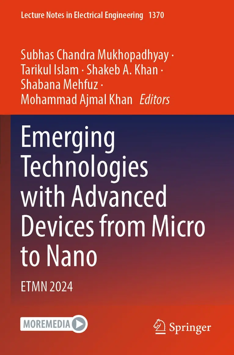 Subhas Chandra Mukhopadhyay, Tarikul Islam, Shakeb A. Khan, Shabana Mehfuz, Mohammad Ajmal Khan - Emerging Technologies with Advanced Devices from Micro to Nano, Häftad. Tillgänglighet: Lägg i varukorg