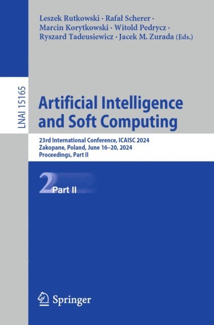 Jacek M. Zurada, Ryszard Tadeusiewicz, Witold Pedrycz, Marcin Korytkowski, Rafal Scherer, Leszek Rutkowski - Artificial Intelligence and Soft Computing, E-bok