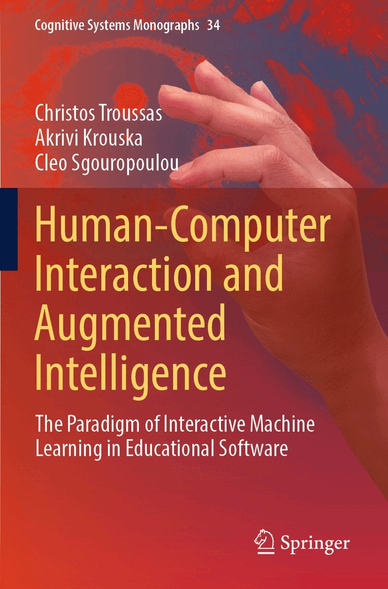 Christos Troussas, Akrivi Krouska, Cleo Sgouropoulou - Human-Computer Interaction and Augmented Intelligence, Häftad