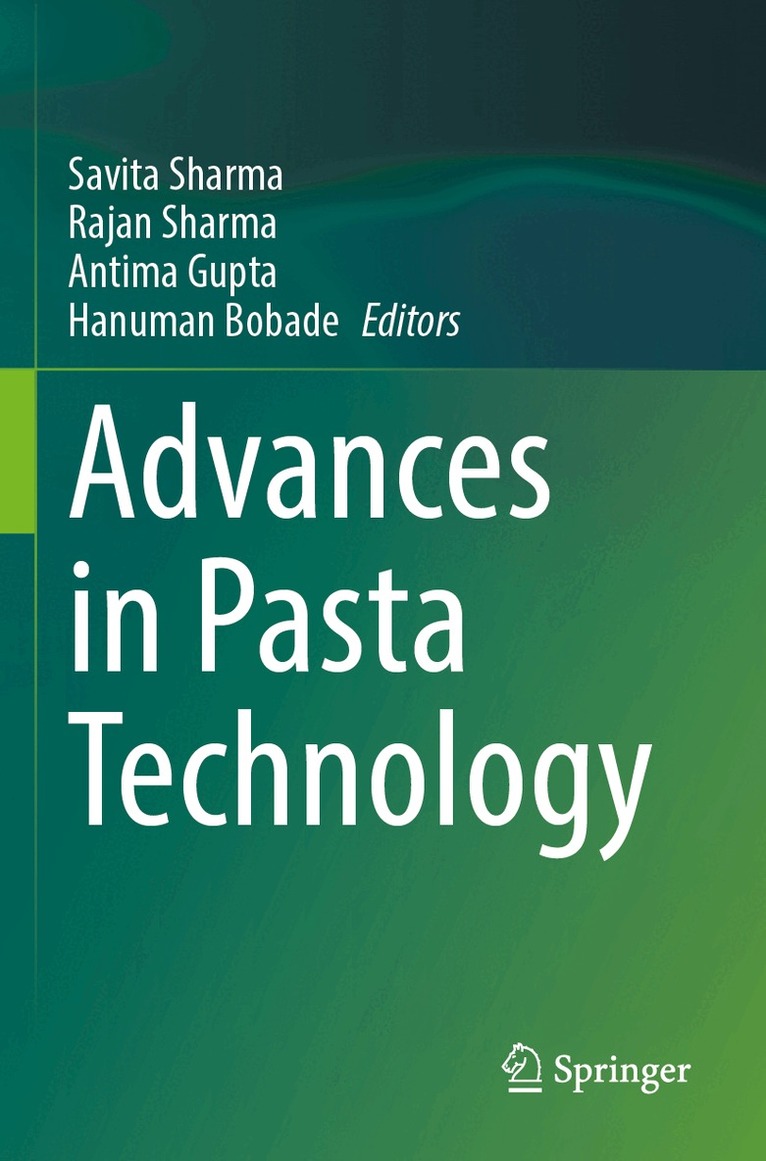 Savita Sharma, Rajan Sharma, Antima Gupta, Hanuman Bobade - Advances in Pasta Technology, Häftad