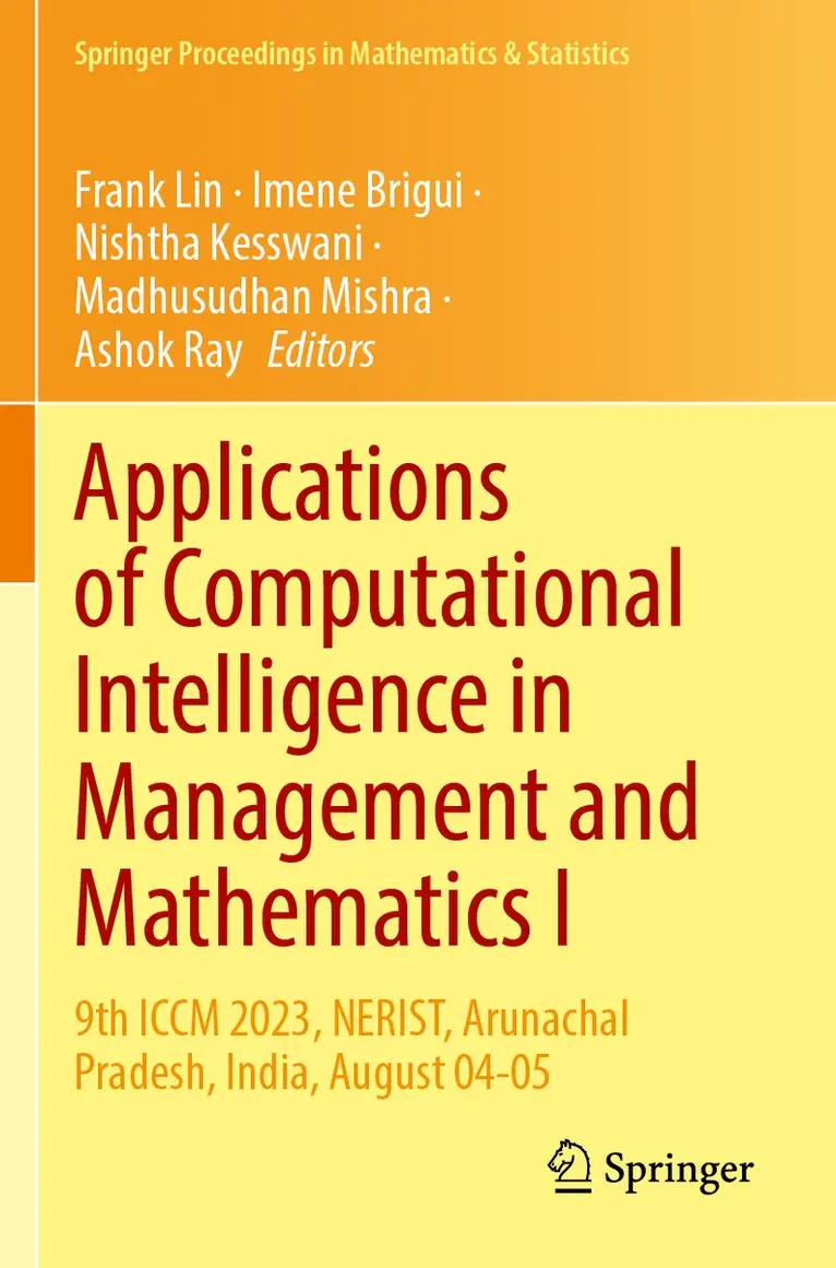 Frank Lin, Imene Brigui, Nishtha Kesswani, Madhusudhan Mishra, Ashok Ray - Applications of Computational Intelligence in Management and Mathematics I, Häftad. Tillgänglighet: Lägg i varukorg