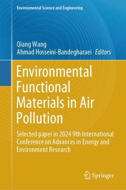 Ahmad Hosseini-Bandegharaei, Qiang Wang - Environmental Functional Materials in Air Pollution, E-bok