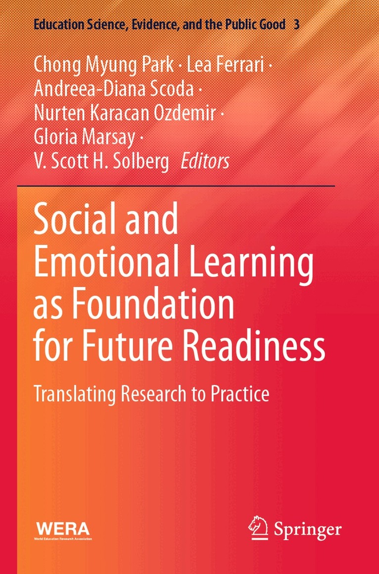 Chong Myung Park, Lea Ferrari, Andreea-Diana Scoda, Nurten Karacan Ozdemir, Gloria Marsay, V. Scott H. Solberg - Social and Emotional Learning as Foundation for Future Readiness, Häftad