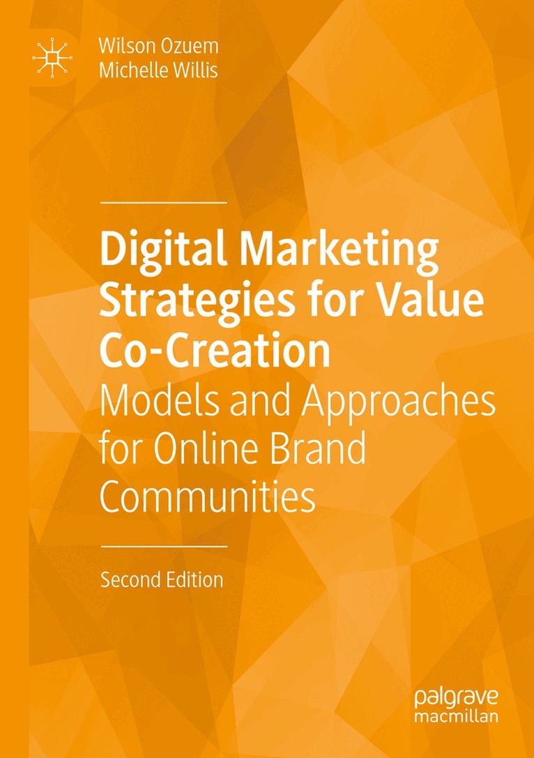 Wilson Ozuem, Michelle Willis - Digital Marketing Strategies for Value Co-Creation, Häftad