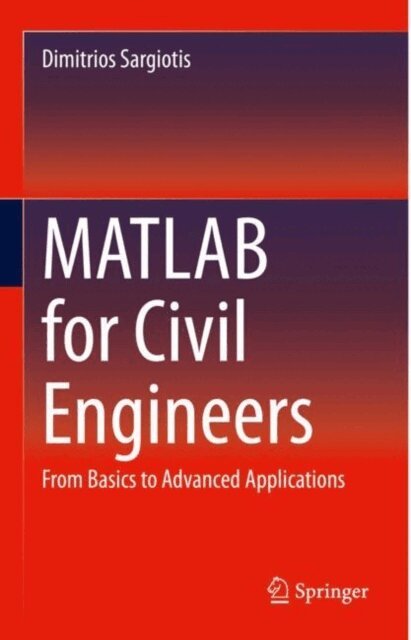 Dimitrios Sargiotis - MATLAB for Civil Engineers, E-bok