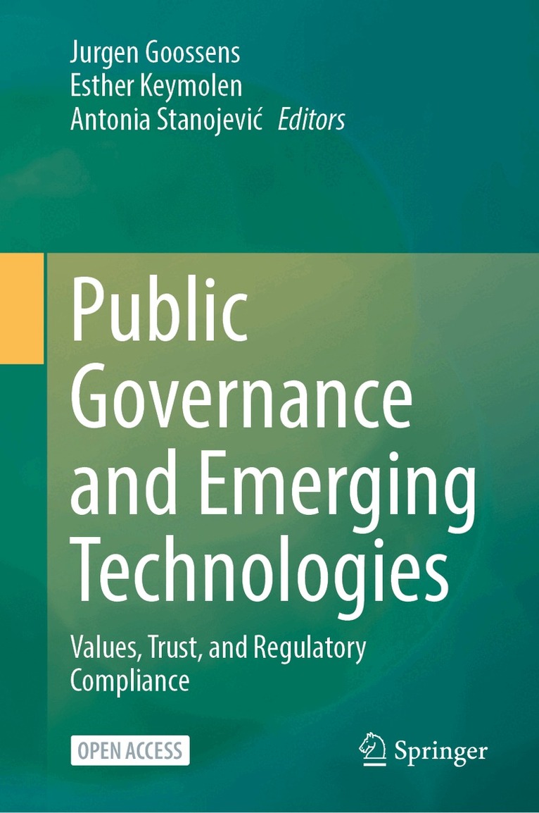 Jurgen Goossens, Esther Keymolen, Antonia Stanojević - Public Governance and Emerging Technologies, Inbunden. Tillgänglighet: Lägg i varukorg