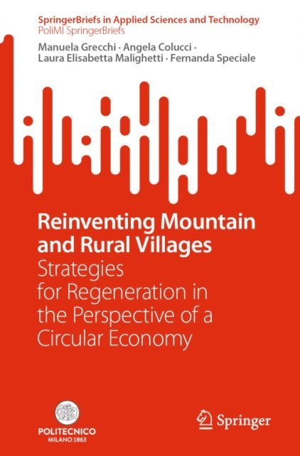 Fernanda Speciale, Laura Elisabetta Malighetti, Angela Colucci, Manuela Grecchi - Reinventing Mountain and Rural Villages, E-bok