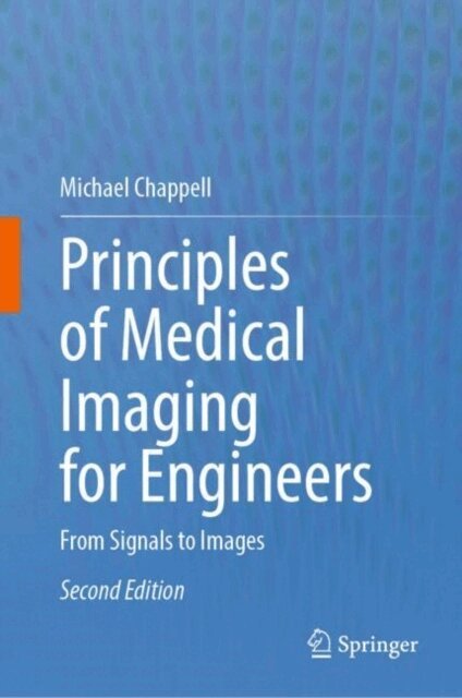 Michael Chappell - Principles of Medical Imaging for Engineers, E-bok