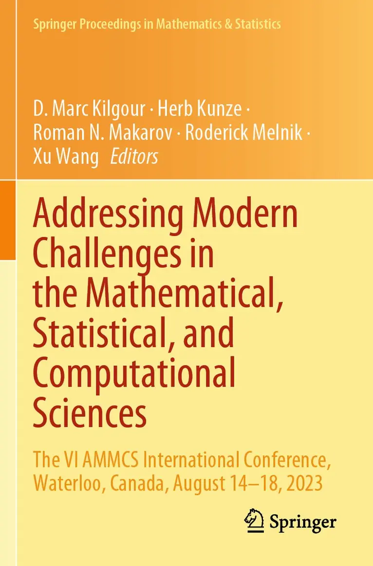 D. Marc Kilgour, Herb Kunze, Roman N. Makarov, Roderick Melnik, Xu Wang - Addressing Modern Challenges in the Mathematical, Statistical, and Computational Sciences, Häftad. Tillgänglighet: Lägg i varukorg