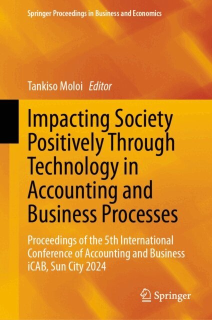Tankiso Moloi - Impacting Society Positively Through Technology in Accounting and Business Processes, E-bok