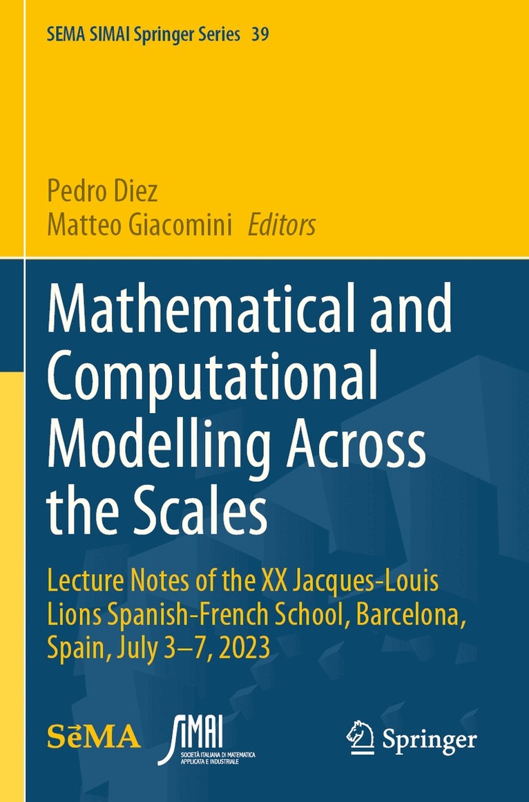 Pedro Diez, Matteo Giacomini - Mathematical and Computational Modelling Across the Scales, Häftad