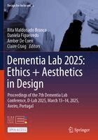 Rita Maldonado Branco, Daniela Figueiredo, Amber De Coen, Claire Craig - Dementia Lab 2025: Ethics + Aesthetics in Design, Häftad
