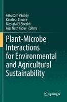 Ashutosh Pandey, Kamlesh Choure, Mostafa El-Sheekh, Ajar Nath Yadav - Plant-Microbe Interactions for Environmental and Agricultural Sustainability, Häftad