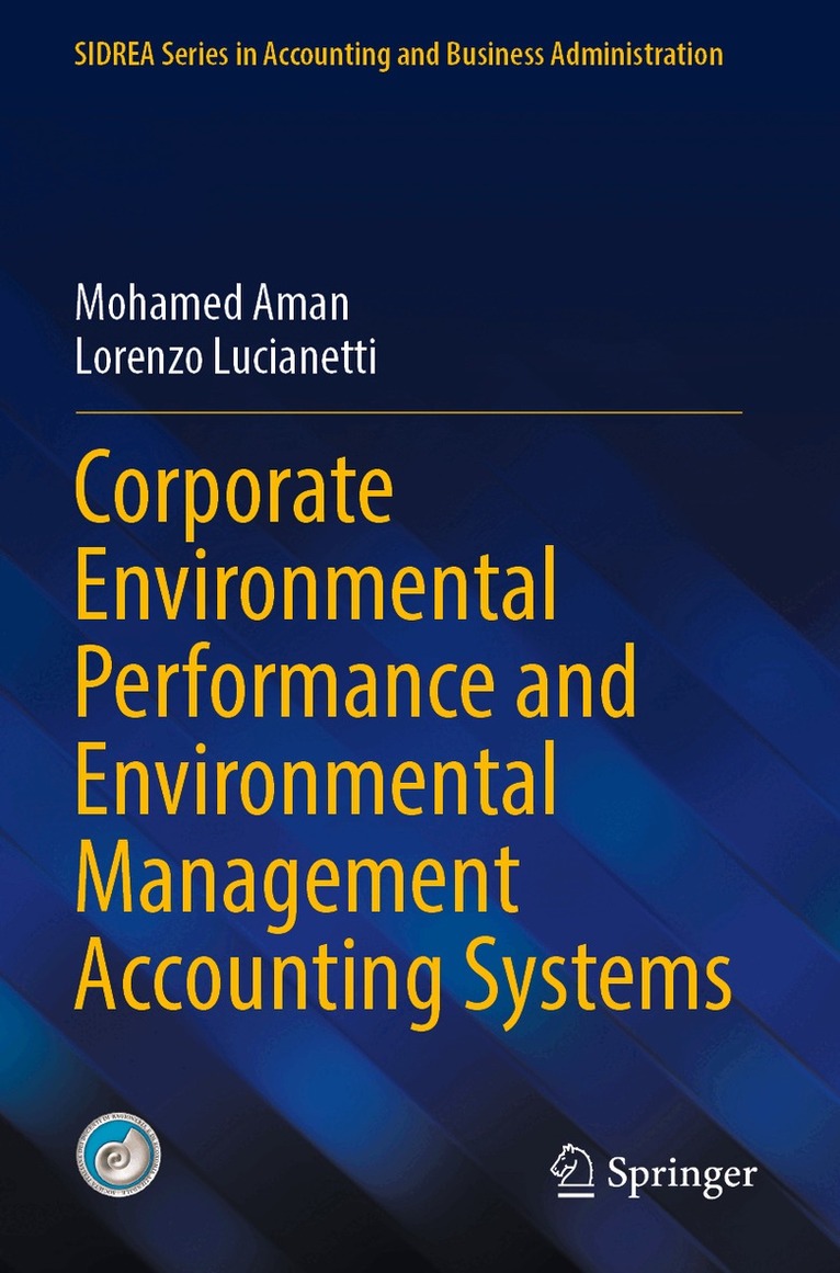 Mohamed Aman, Lorenzo Lucianetti - Corporate Environmental Performance and Environmental Management Accounting Systems, Häftad