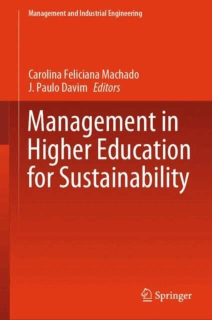 J. Paulo Davim, Carolina Feliciana Machado - Management in Higher Education for Sustainability, E-bok