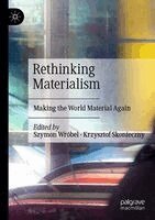 Szymon Wróbel, Krzysztof Skonieczny - Rethinking Materialism, Häftad