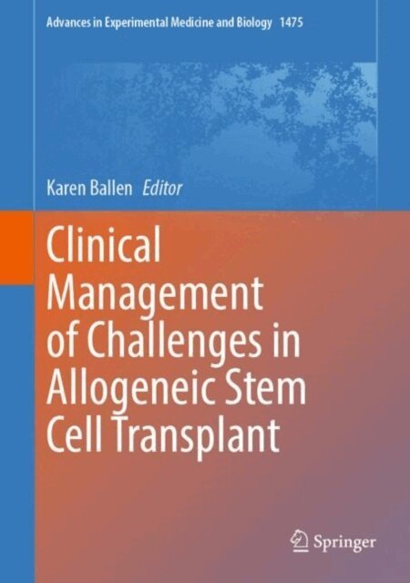 Karen Ballen - Clinical Management of Challenges in Allogeneic Stem Cell Transplant, E-bok