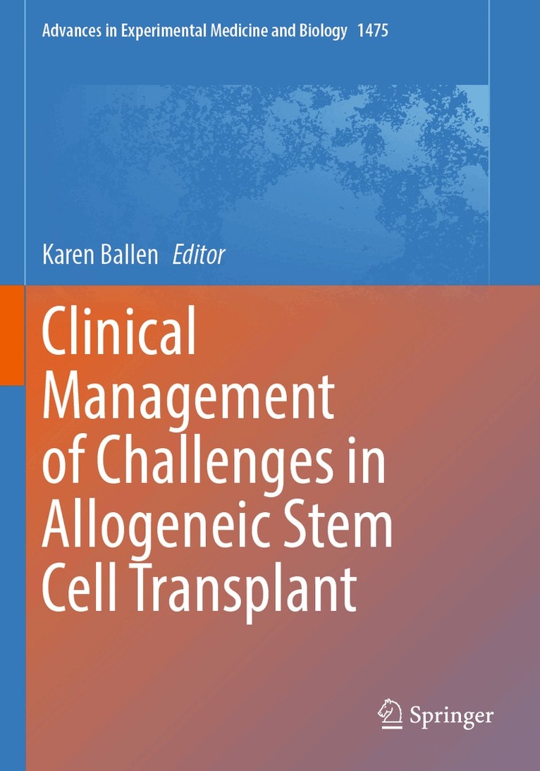 Karen Ballen - Clinical Management of Challenges in Allogeneic Stem Cell Transplant, Häftad