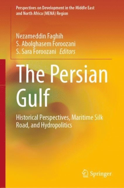 S. Sara Foroozani, S. Abolghasem Foroozani, Nezameddin Faghih - Persian Gulf, E-bok