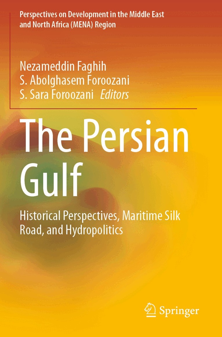 Nezameddin Faghih, S. Abolghasem Foroozani, S. Sara Foroozani - Persian Gulf, Häftad