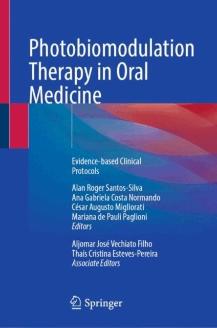 Mariana de Pauli Paglioni, Cesar Augusto Migliorati, Ana Gabriela Normando, Alan Roger Santos-Silva - Photobiomodulation Therapy in Oral Medicine, E-bok