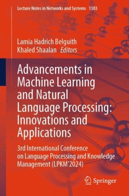 Khaled Shaalan, Lamia Hadrich Belguith - Advancements in Machine Learning and Natural Language Processing: Innovations and Applications, E-bok