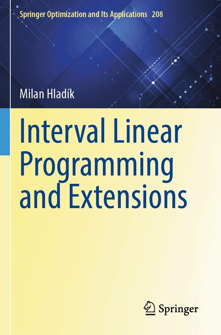 Milan Hladík - Interval Linear Programming and Extensions, Häftad
