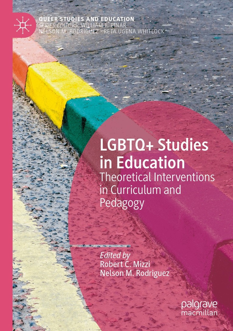 Robert C. Mizzi, Nelson M. Rodriguez - LGBTQ+ Studies in Education, Häftad