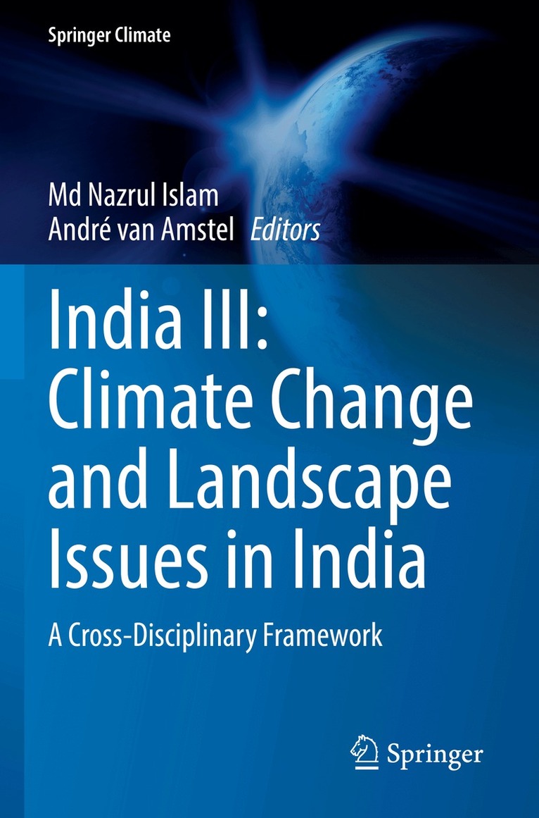 Md Nazrul Islam, André van Amstel - India III: Climate Change and Landscape Issues in India, Häftad
