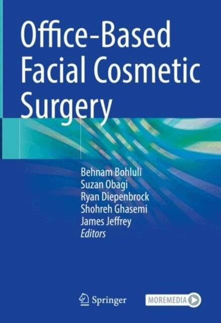James Jeffrey, Shohreh Ghasemi, Ryan Diepenbrock, Suzan Obagi, Behnam Bohluli - Office-Based Facial Cosmetic Surgery, E-bok