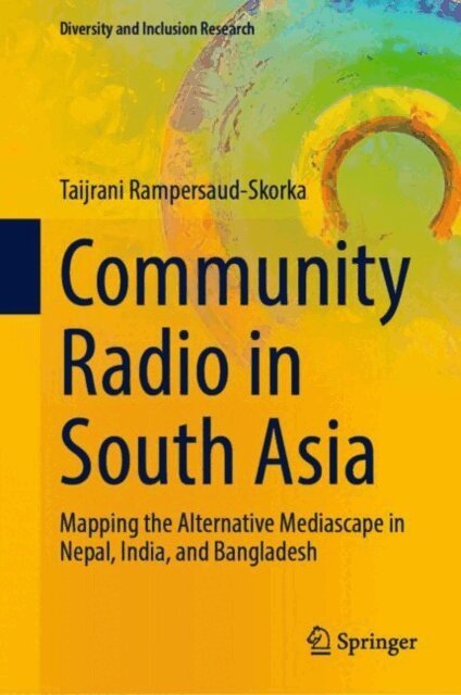 Taijrani Rampersaud-Skorka - Community Radio in South Asia, E-bok