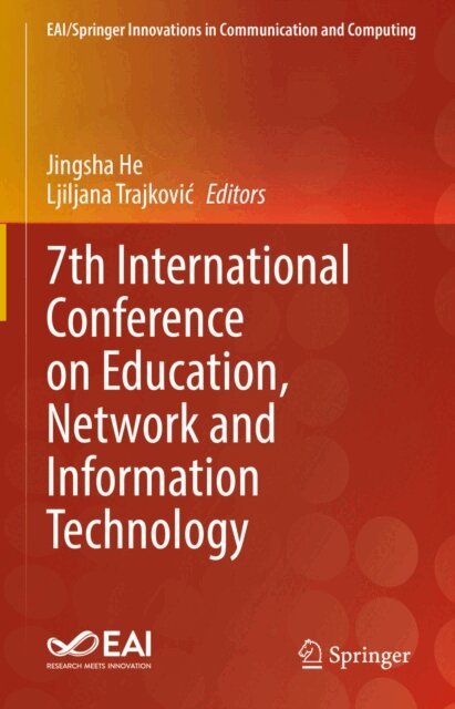 Ljiljana Trajkovic, Jingsha He - 7th International Conference on Education, Network and Information Technology, E-bok