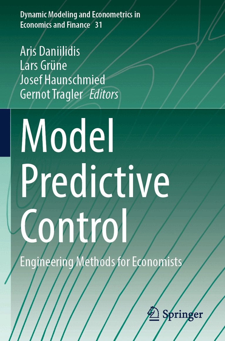 Aris Daniilidis, Lars Grüne, Josef Haunschmied, Gernot Tragler - Model Predictive Control, Häftad