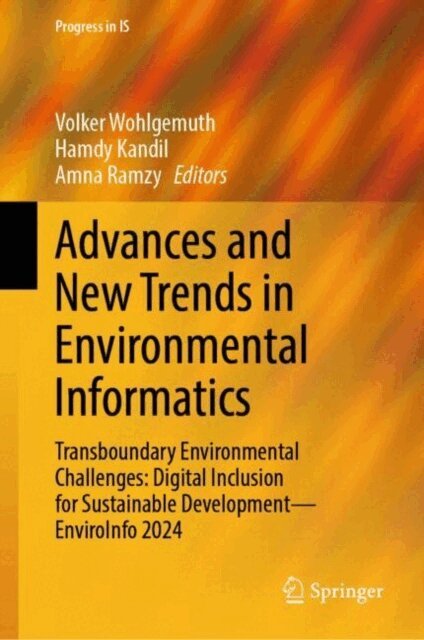 Amna Ramzy, Hamdy Kandil, Volker Wohlgemuth - Advances and New Trends in Environmental Informatics, E-bok