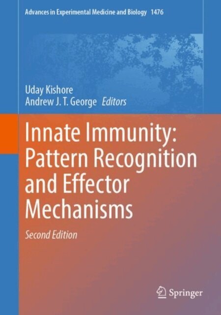 Andrew J. T George, Uday Kishore - Innate Immunity: Pattern Recognition and Effector Mechanisms, E-bok