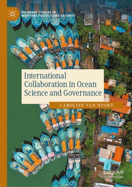 Carolijn van Noort - International Collaboration in Ocean Science and Governance, E-bok