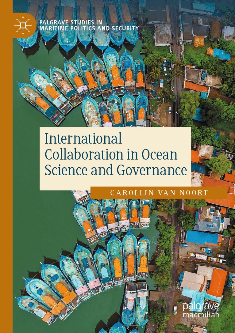 Carolijn van Noort - International Collaboration in Ocean Science and Governance, Häftad