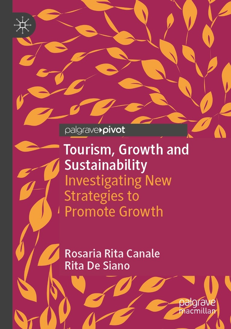 Rosaria Rita Canale, Rita De Siano - Tourism, Growth and Sustainability, Häftad