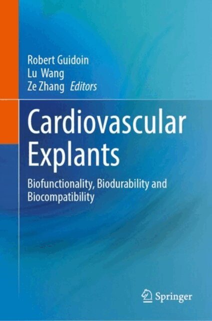 Ze Zhang, Lu Wang, Robert Guidoin - Cardiovascular Explants, E-bok
