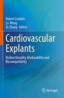 Robert Guidoin, Lu Wang, Ze Zhang - Cardiovascular Explants, Häftad