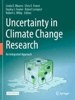 Linda O. Mearns, Chris E. Forest, Hayley J. Fowler, Robert Lempert, Robert L. Wilby - Uncertainty in Climate Change Research, Häftad