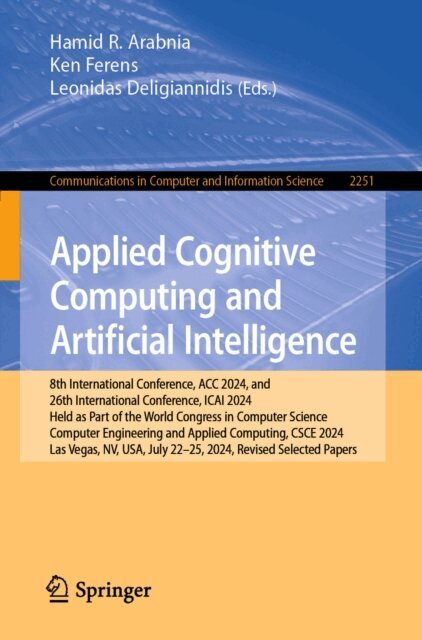 Leonidas Deligiannidis, Ken Ferens, Hamid R. Arabnia - Applied Cognitive Computing and Artificial Intelligence, E-bok