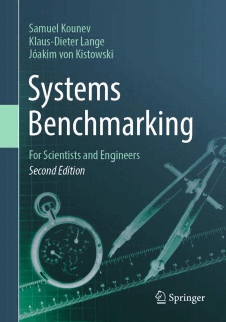 Joakim von Kistowski, Klaus-Dieter Lange, Samuel Kounev - Systems Benchmarking, E-bok