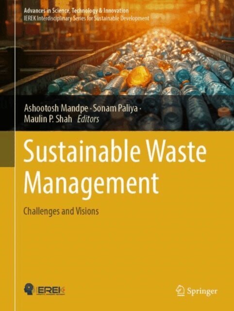 Maulin P. Shah, Sonam Paliya, Ashootosh Mandpe - Sustainable Waste Management, E-bok