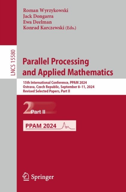 Konrad Karczewski, Ewa Deelman, Jack Dongarra, Roman Wyrzykowski - Parallel Processing and Applied Mathematics, E-bok