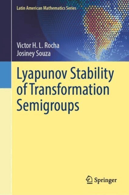 Josiney A. Souza, Victor H. L. Rocha - Lyapunov Stability of Transformation Semigroups, E-bok